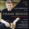 Frank Bridge (1879-1941): Klavierwerke Vol.3, CD