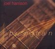 Joel Harrison  (geb. 1957): Passing Train (Digipack), CD