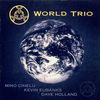 Mino Cinelu; Kevin Eubanks; Dave Holland: World Trio, CD