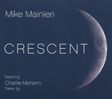 Mike Mainieri: Crescent, 2 CDs