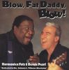 Harmonica Fats; B. Pearl: Blow, Fat Daddy, Blow!, CD