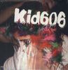 Kid 606: Pretty Girls Make Raves, LP