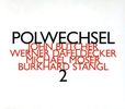 Werner Dafeldecker (geb. 1964): Polwechsel 2, CD