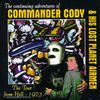 Commander Cody And His Lost Planet Airmen: The Tour From Hell - 1973, CD