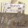 Decemberists: Her Majesty The Decemberists, CD
