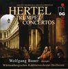 Johann Wilhelm Hertel (1727-1789): Trompetenkonzerte Nr.1-3, CD