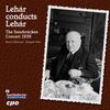 Franz Lehar (1870-1948): Lehar dirigiert Lehar, CD