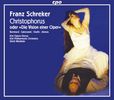 Franz Schreker (1878-1934): Christophorus oder 