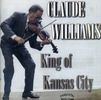 Claude Williams: King Of Kansas City, CD