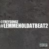 Trey Songz: Lemmeholdatbeat2, CD