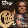 Andre Kostelanetz: Plays Michel Legrand's Greatest Hits / Plays Chicago, CD