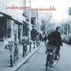 Evalyn Parry: Unreasonable, CD