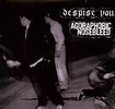 Agoraphobic Nosebleed; Despi: & On & On, LP