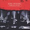King Crimson: Thrakattak, CD