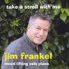 Jim Frankel: Take A Stroll With Me, CD