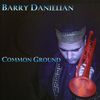 Barry Danielian: Common Ground, CD