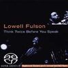 Lowell Fulson: Think Twice Before You Speak, SACD