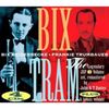 Beiderbecke; Trumbauer: Bix & Tram, 4 CDs