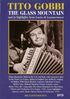 Tito Gobbi - The Glass Mountain (Musical-Drama in engl.Spr.), DVD