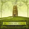 David Arkenstone: Be Thou My Vision: Celtic Hymns, CD