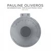 Pauline Oliveros: Reverberations: Tape & Electronic Music 1961-1970 (Box-Set), 12 CDs