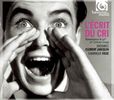 Emsemble Clement Janequin - L'Ecrit du Cri, CD