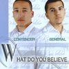 General & Contender: What Do You Believe, CD