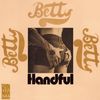 Betty: Handful, CD