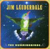 Jim Lauderdale: Hummingbirds, CD