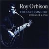 Roy Orbison: The Last Concert (180g), 2 LPs