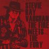 Stevie Ray Vaughan: Fire Meets The Fury, LP