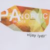 Vijay Iyer  (geb. 1971): Panoptic Modes, CD