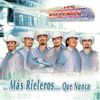 Rieleros Del Norte: Mas Rieleros Que Nunca, CD