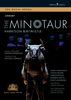 Harrison Birtwistle (geb. 1934): The Minotaur, 2 DVDs