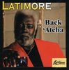Latimore  (Benny Latimore): Back Atcha, CD