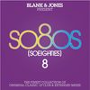 Blank & Jones: Blank & Jones Present: So80s (So Eighties) 8 (Deluxe Edition), 3 CDs
