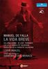 Manuel de Falla (1876-1946): La Vida Breve, DVD