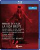 Manuel de Falla (1876-1946): La Vida Breve, Blu-ray Disc