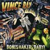 Vince Ray: Boneshaker Baby, CD
