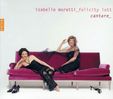 Felicity Lott & Isabelle Moretti - Cantare, CD