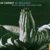 Eustache du Caurroy (1549-1609): Les Meslanges, CD