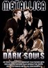Metallica: Dark Souls, DVD