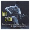 Bob Dylan: The Minneapolis Hotel Tape & The Gaslight Cafe September & December 1961, CD
