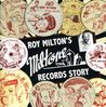 Various Artists: Roy Milton-The Miltone Records Story, 2 CDs