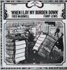 Furry Lewis; 'Mississippi' Fred McDowell; Robert Williams: When I Lay My Burden Down (180g), LP