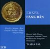 Ferenc Erkel (1810-1893): Bank Ban, 2 CDs