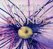 Yukon Blonde: Yukon Blonde, CD
