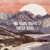 Two Hours Traffic: Foolish Blood, CD