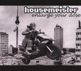 Housemeister: Enlarge Your Dose, CD