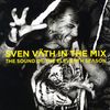 Various Artists: Sven Väth In The Mix: The Sound Of.., 2 CDs